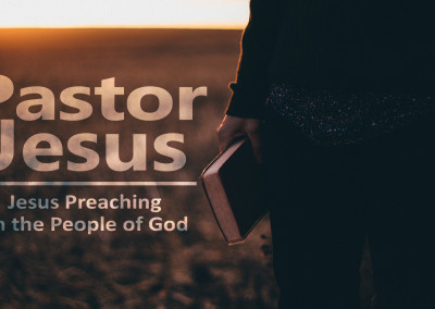 Pastor Jesus: Jesus Preaching on the People of God