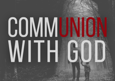 Communion with God – Good (10/09/2022)